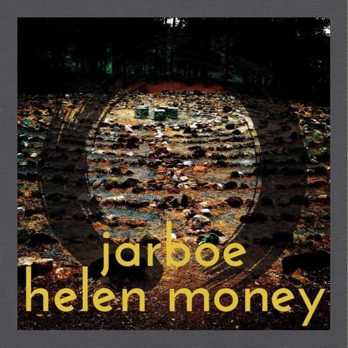 Jarboe & Helen Money - Jarboe & Helen Money