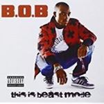 BOB - This Is Beast Mode