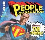 People On Vacation - Chronicles Of Tim Powers