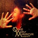 One Way Mirror - Capture