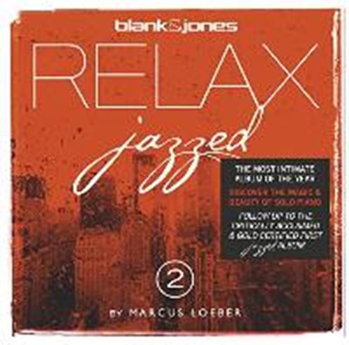 Blank & Jones/marcus Loeber - Relax Jazzed 2