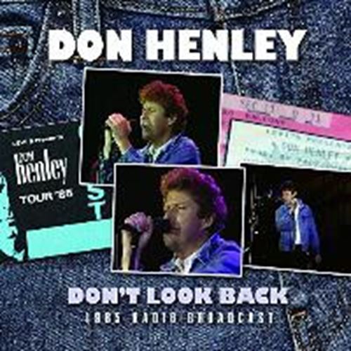 Don Henley - Dont Look Back