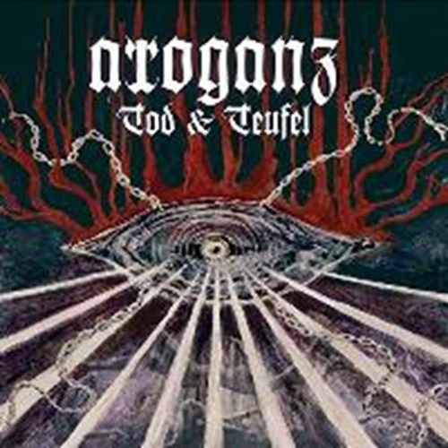Arroganz - Tod & Teufel