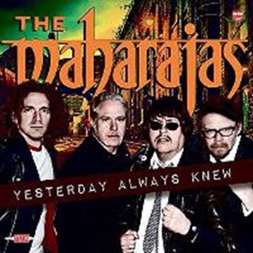 The Maharajas - Yesterday Always Knew