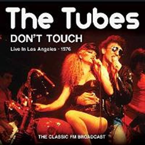 The Tubes - Dont Touch