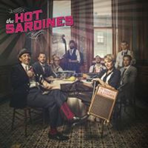 Hot Sardines - Hot Sardines