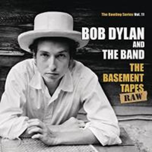Bob Dylan & The Band - Basement Tapes Raw: Bootleg Series