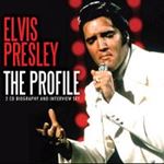 Elvis Presley - The Profile