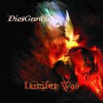 Lucifer Was - Dies Grows