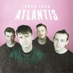 Lower Than Atlantis - Lower Than Atlantis