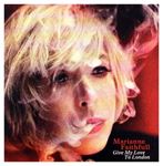 Marianne Faithfull - Give My Love To London