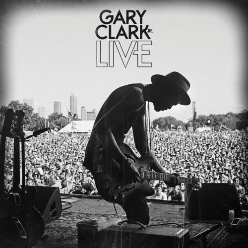 Gary Clark Jr - Gary Clark Jr. Live