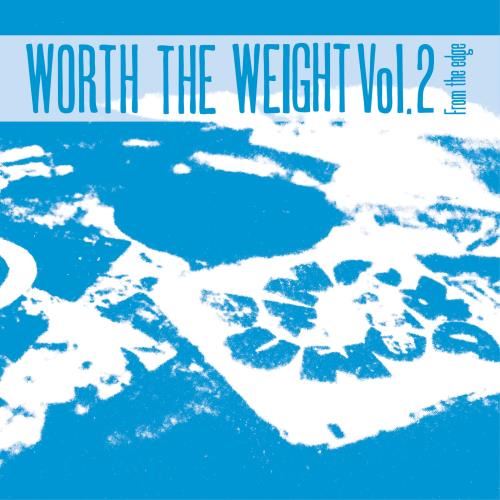 Various - Worth The Weight Vol 2