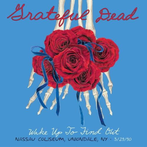 Grateful Dead - Wake Up To Find Out: Nassau Co