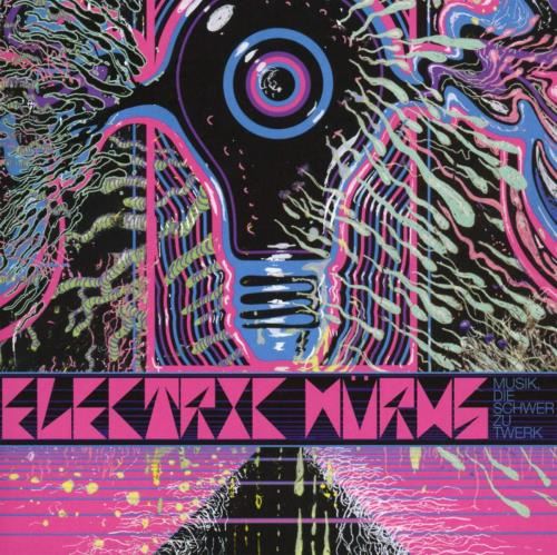 Electric Wurms - Musik, Die Schwer Zu Twerk