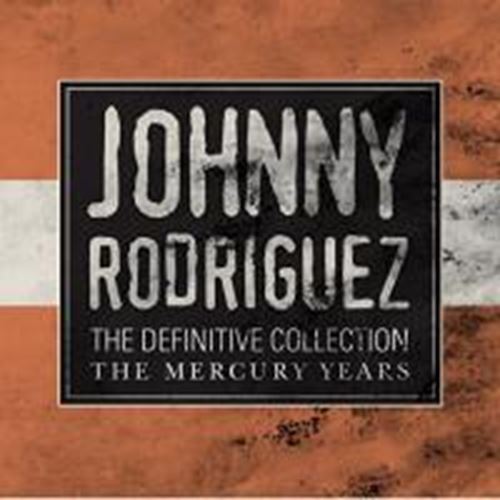 Johnny Rodriguez - Definitive Collection