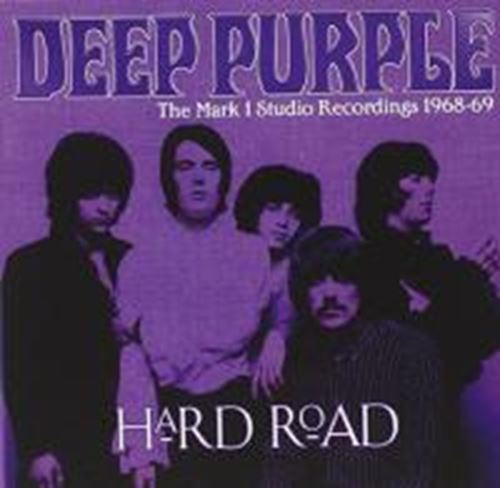 Deep Purple - Hard Road: Mark 1 Studio Recordings