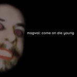 Mogwai - Come On Die Young