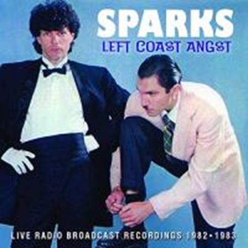 Sparks - Left Coast Angst