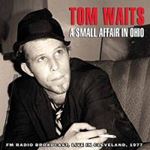 Tom Waits - A Small Affair In Ohio