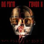 Die Form - Rayon X