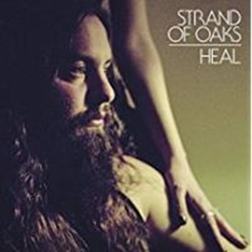 Strand Of Oaks - Heal