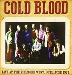 Cold Blood - Live At The Fillmore West