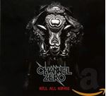 Channel Zero - Kill All Kings