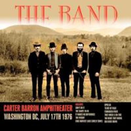 The Band - Carter Barron Ampitheater, Washingt