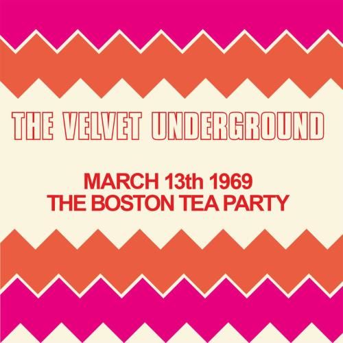 Velvet Underground - Boston Tea Party