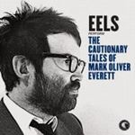 Eels - Cautionary Tales Of Mark