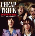 Cheap Trick - On Top Of The World