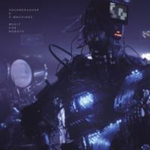 Squarepusher - Music For Robots