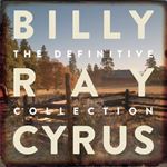 Billy Ray Cyrus - Definitive Collection