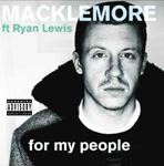 Macklemore & Ryan Lewis - For My People