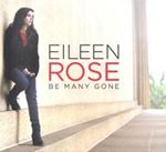 Eileen Rose - Be Many Gone