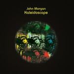 John Morgan - Kaleidoscope