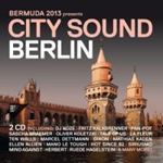 Various - Bermuda 2013: Berlin City Sound