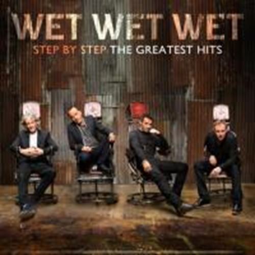 Wet Wet Wet - Step By Step: Greatest Hits