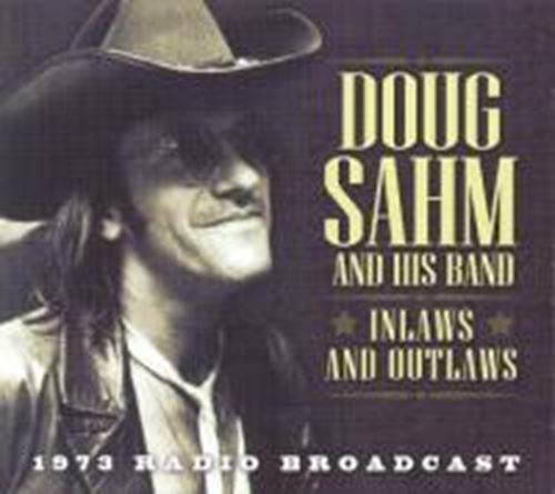 Doug Sahm - Inlaws And Outlaws