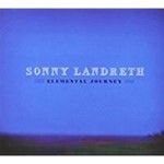 Sonny Landreth - Elemental Journey