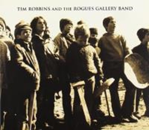 Tim Robbins - Tim Robbins And The Rogues Gallery