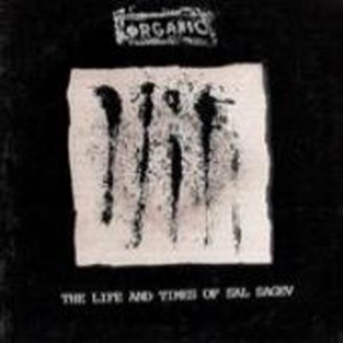 Organic - The Life And Times Of Sal Sagev