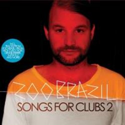 Zoo Brazil - Songs For Clubs 2