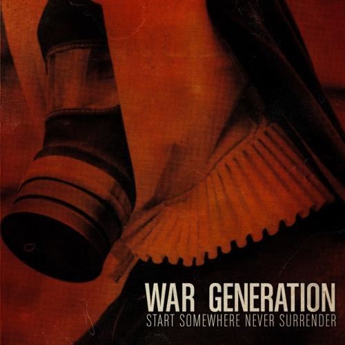 War Generation - Start Somewhere Never Surrende