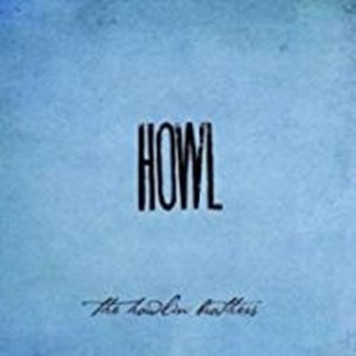 The Howlin' Brothers - Howl