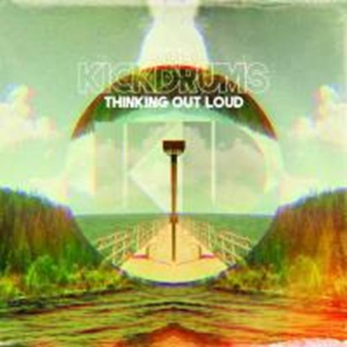 The Kickdrums - Thinking Out Loud