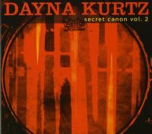 Dayna Kurtz - Secret Canon Vol.2