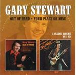 Gary Stewart - Out Of Hand / Your Place Or Mine