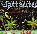 Sattalites - The Best Of Canadian Reggae